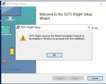 SOTI XSight Installer showing Error: "SOTI XSight requires the Media Foundation Feature to be enabled in Windows to proceed with the installation."