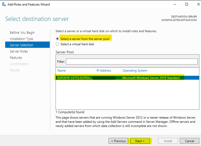 Add Roles and Features Wizard: Select destination server Screen. "Select a server from the server pool" and the target server and "Next" is Highlighted.